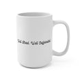 Well Read. Well Caffeinated.  15oz Coffee Mug