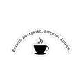 Brewed Awakening Literary Edition Sticker — Coffee Cup Kiss-Cut Sticker for Book Lovers