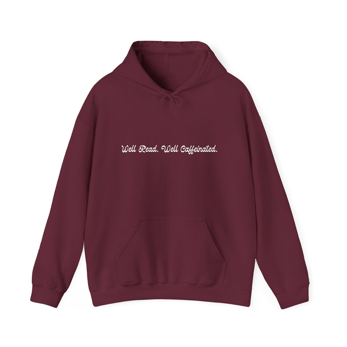 Well Read. Well Caffeinated. Hoodie