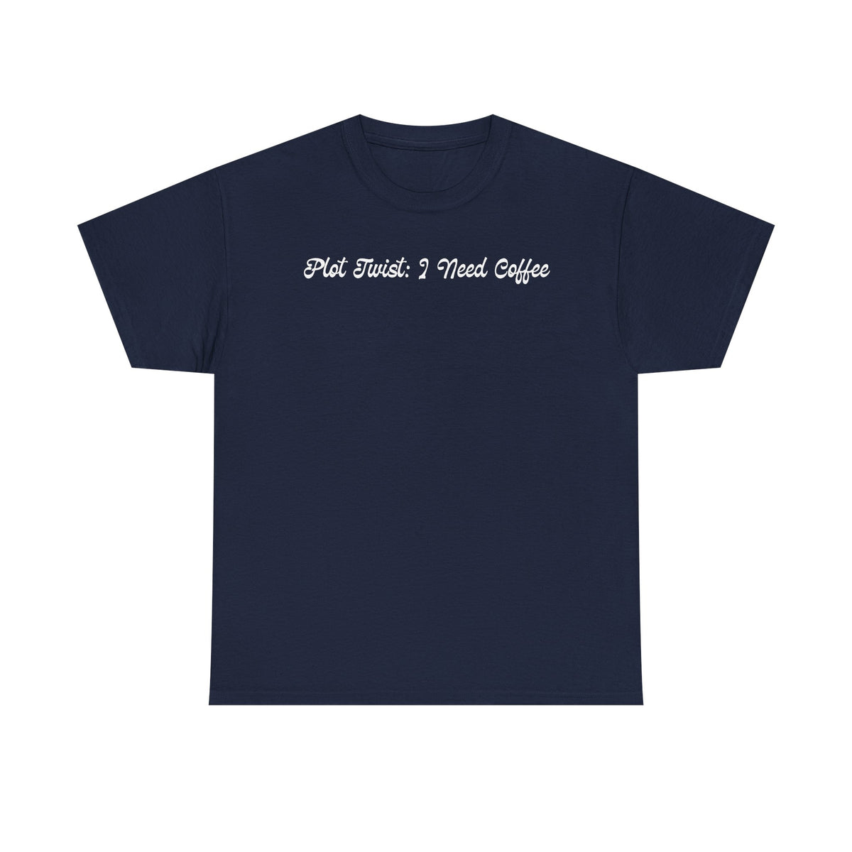 Plot Twist: I Need Coffee T-Shirt