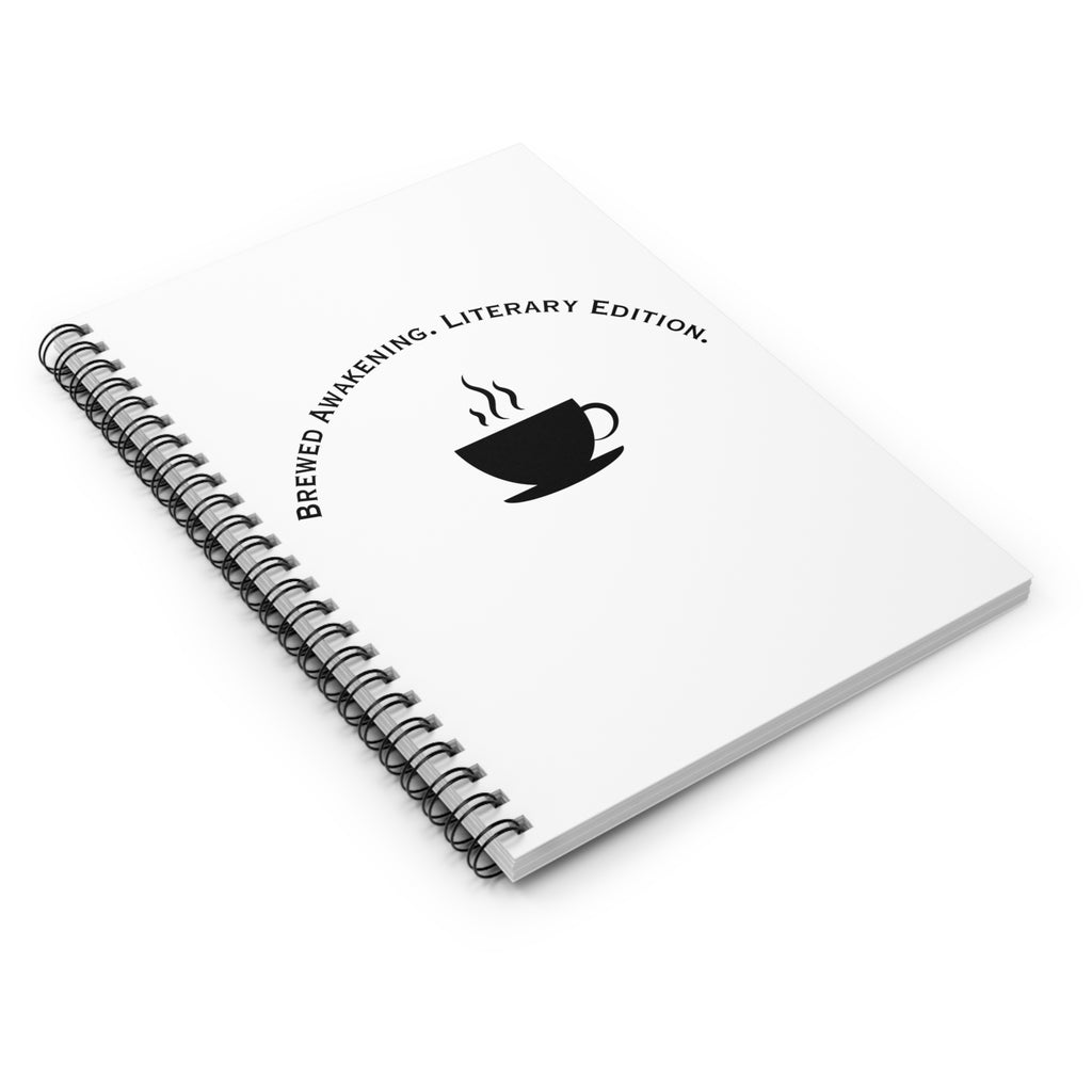 Brewed Awakening. Literary Edition. Spiral Ruled Journal