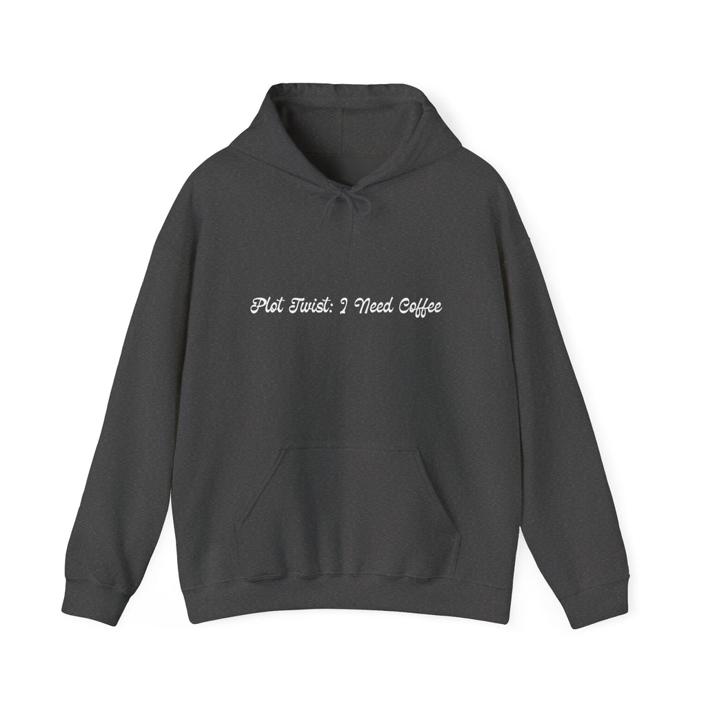 Plot Twist: I Need Coffee Hoodie