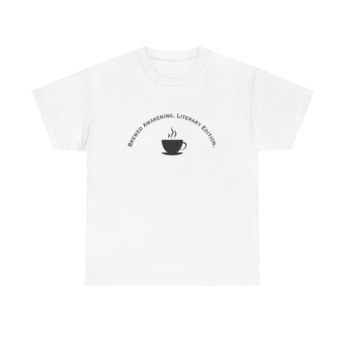 Brewed Awakening. Literary Edition. T-Shirt