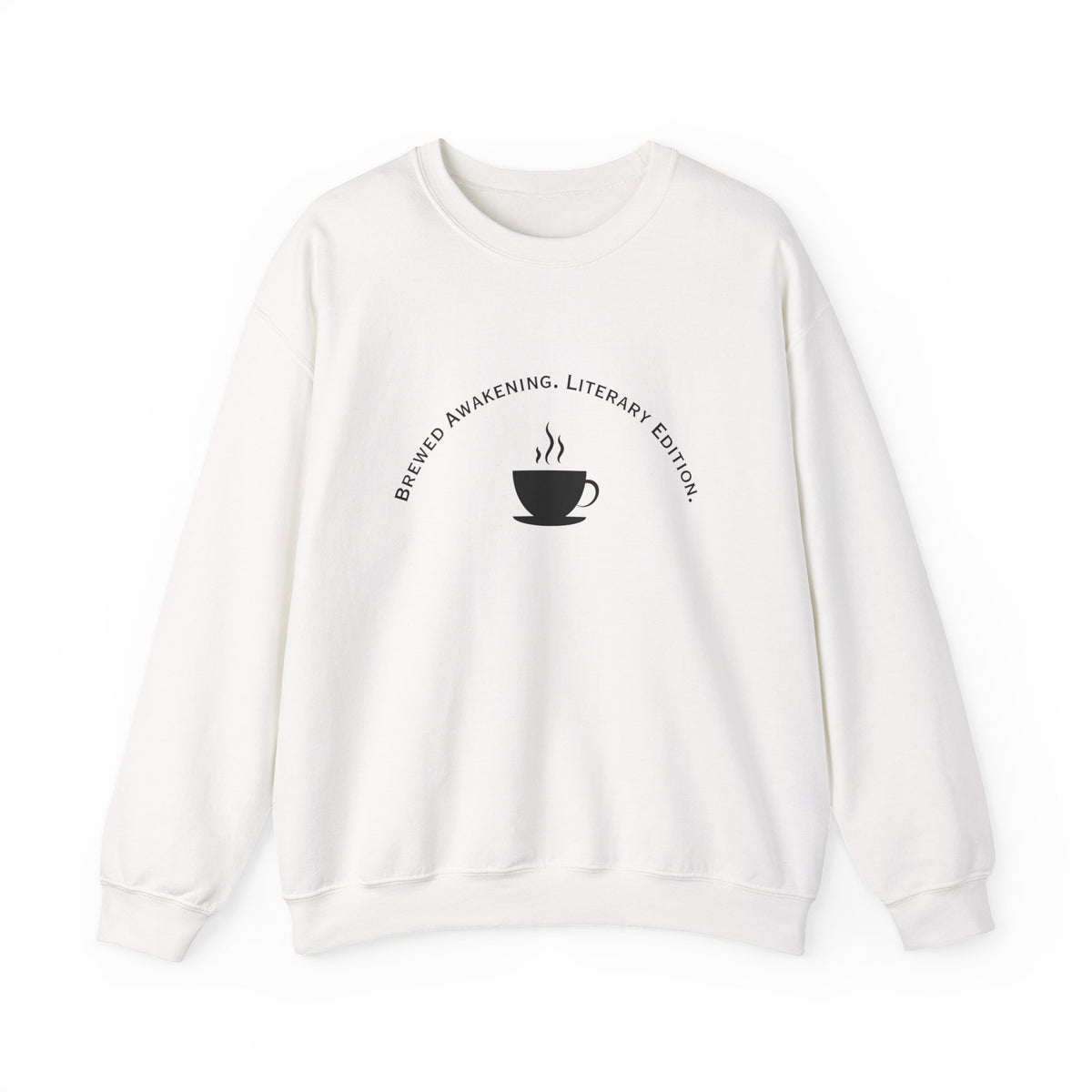 Brewed Awakening. Literary Edition. Sweatshirt