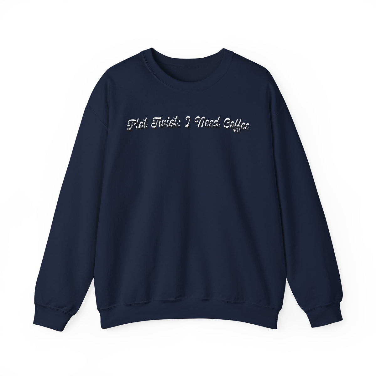 Plot Twist: I Need Coffee Sweatshirt
