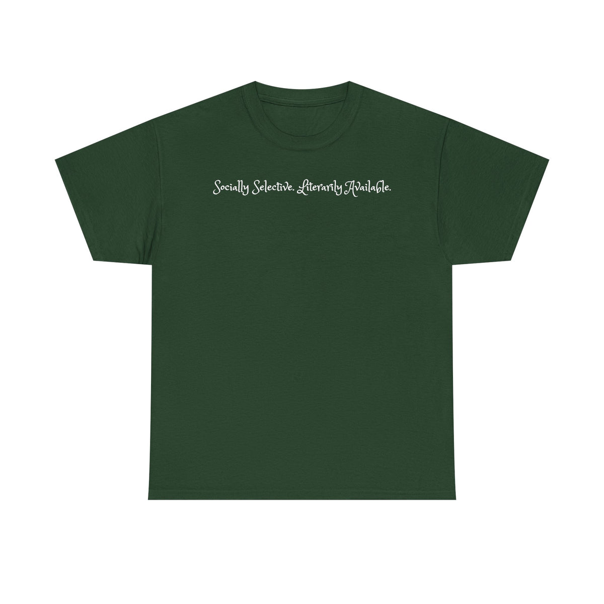 Socially Selective. Literarily Available. T-Shirt