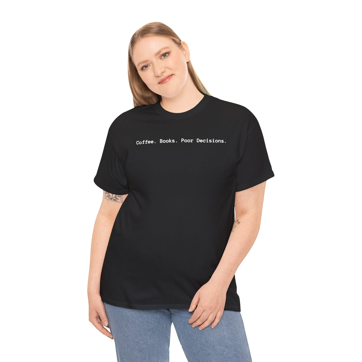Coffee. Books. Poor Decisions. T-Shirt