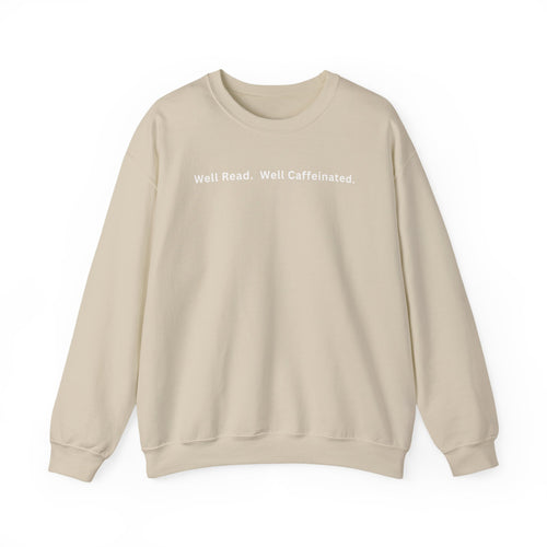 Well Read. Well Caffeinated. Literary Coffee Crewneck Sweatshirt