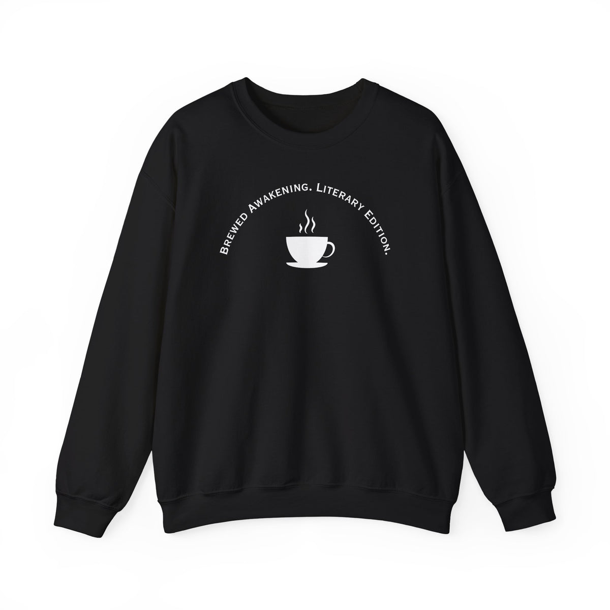 Brewed Awakening. Literary Edition. Sweatshirt