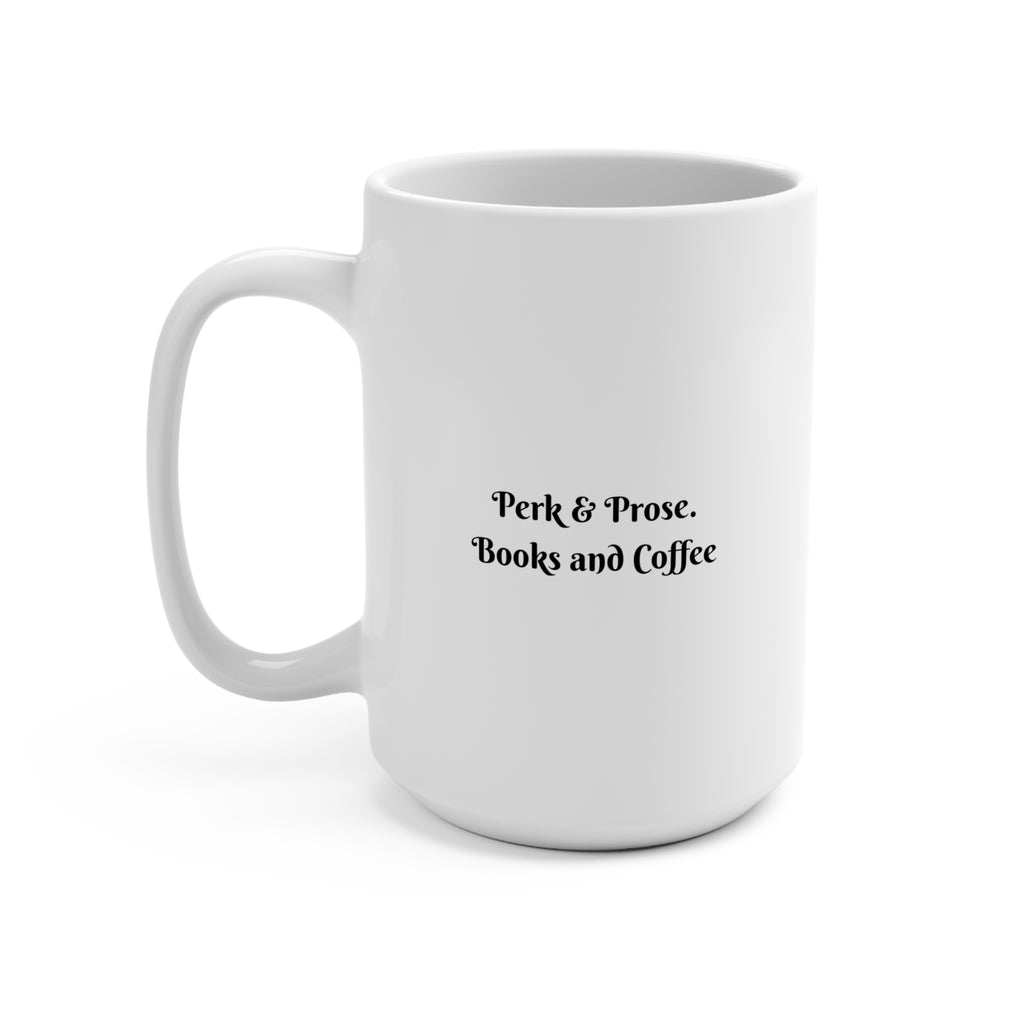 Perk & Prose. Books and Coffee 15oz Coffee Mug