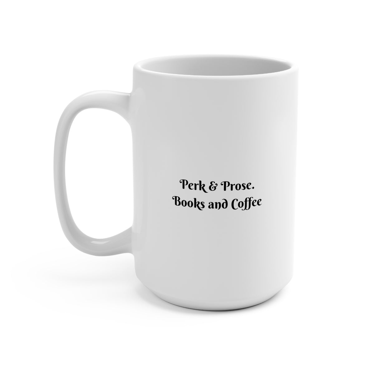Perk & Prose. Books and Coffee 15oz Coffee Mug
