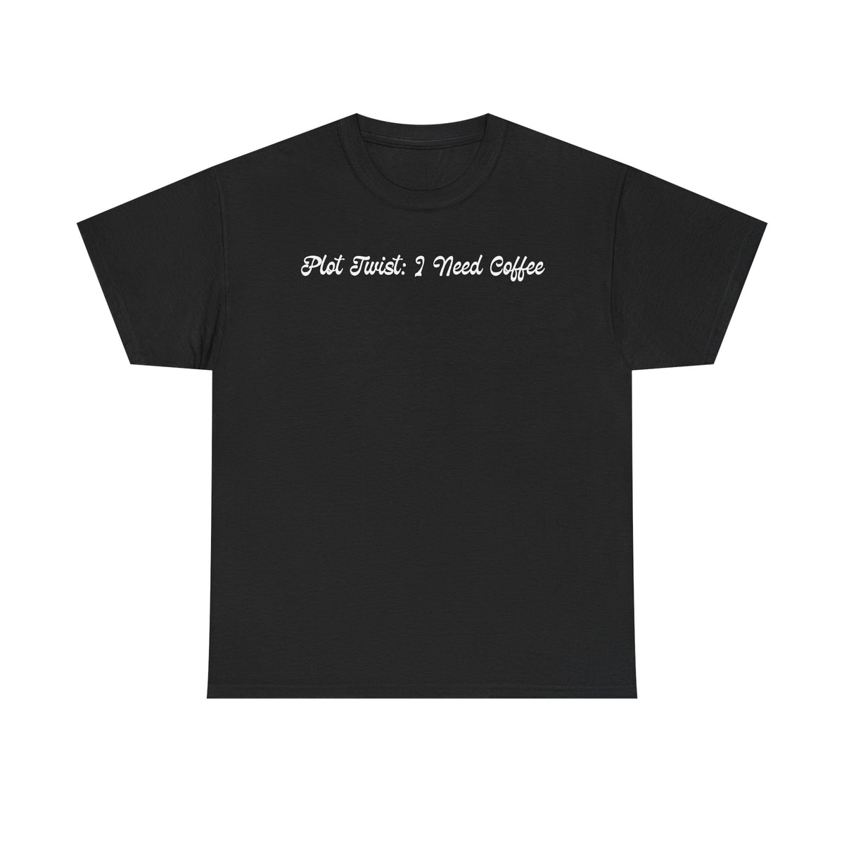 Plot Twist: I Need Coffee T-Shirt