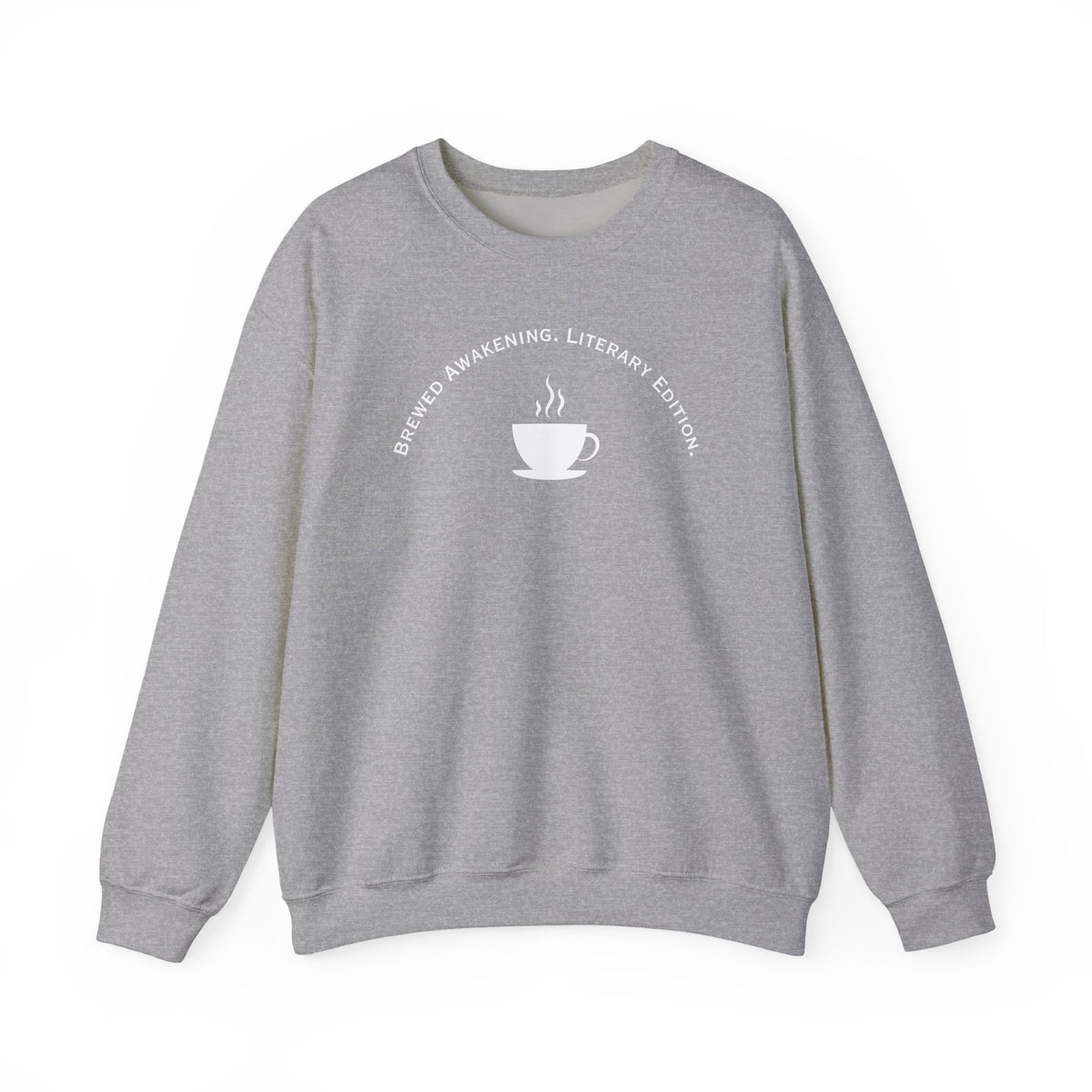 Brewed Awakening. Literary Edition. Sweatshirt