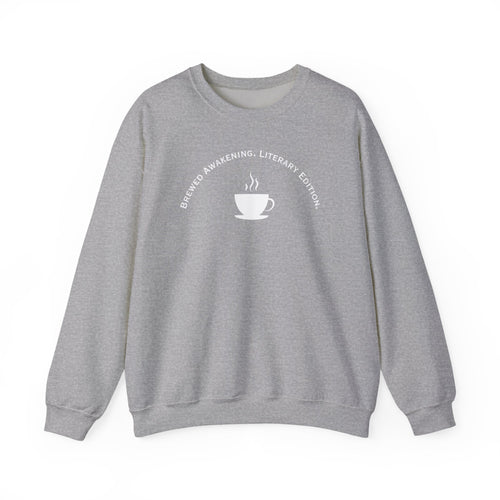 Brewed Awakening. Literary Edition. Sweatshirt