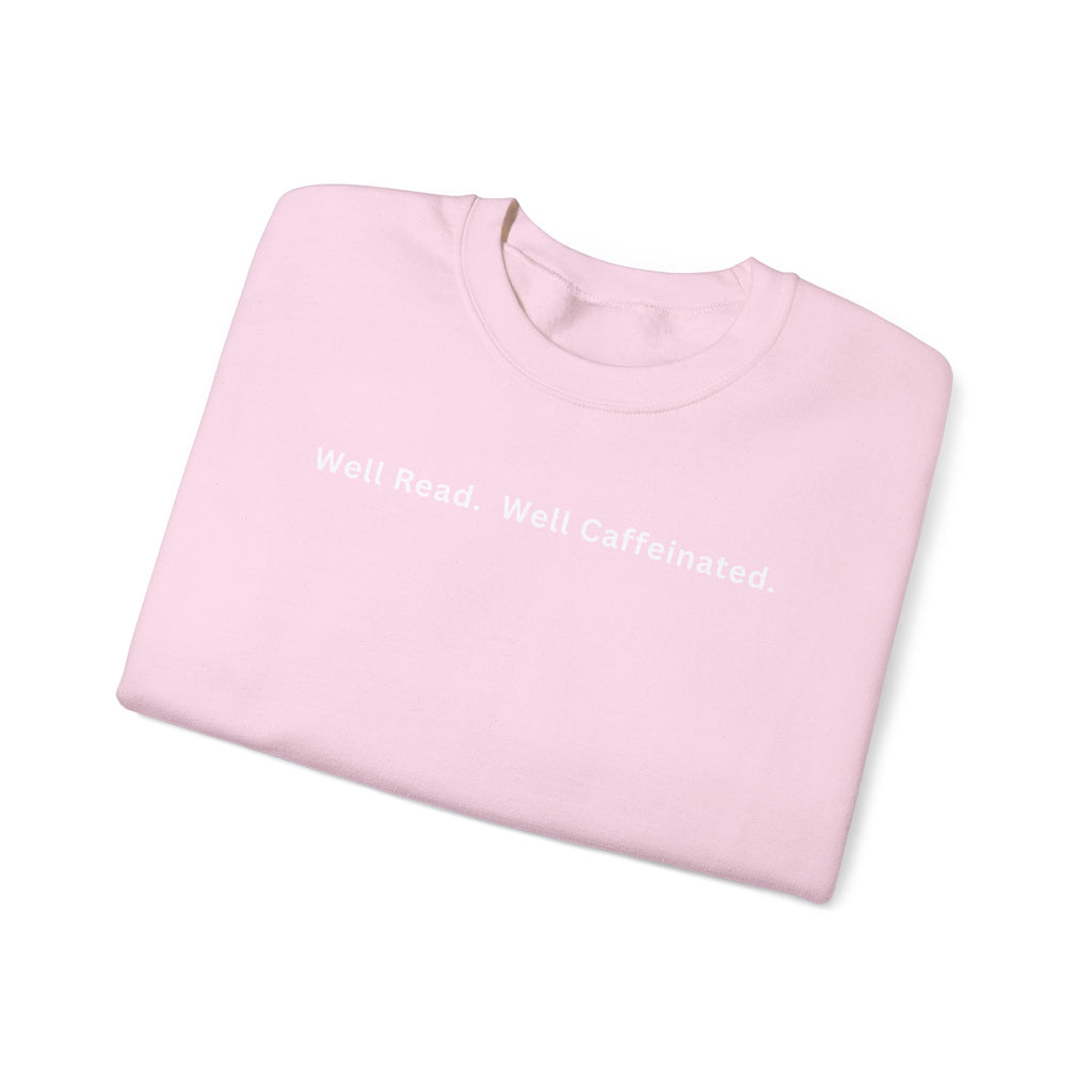 Well Read. Well Caffeinated. Literary Coffee Crewneck Sweatshirt