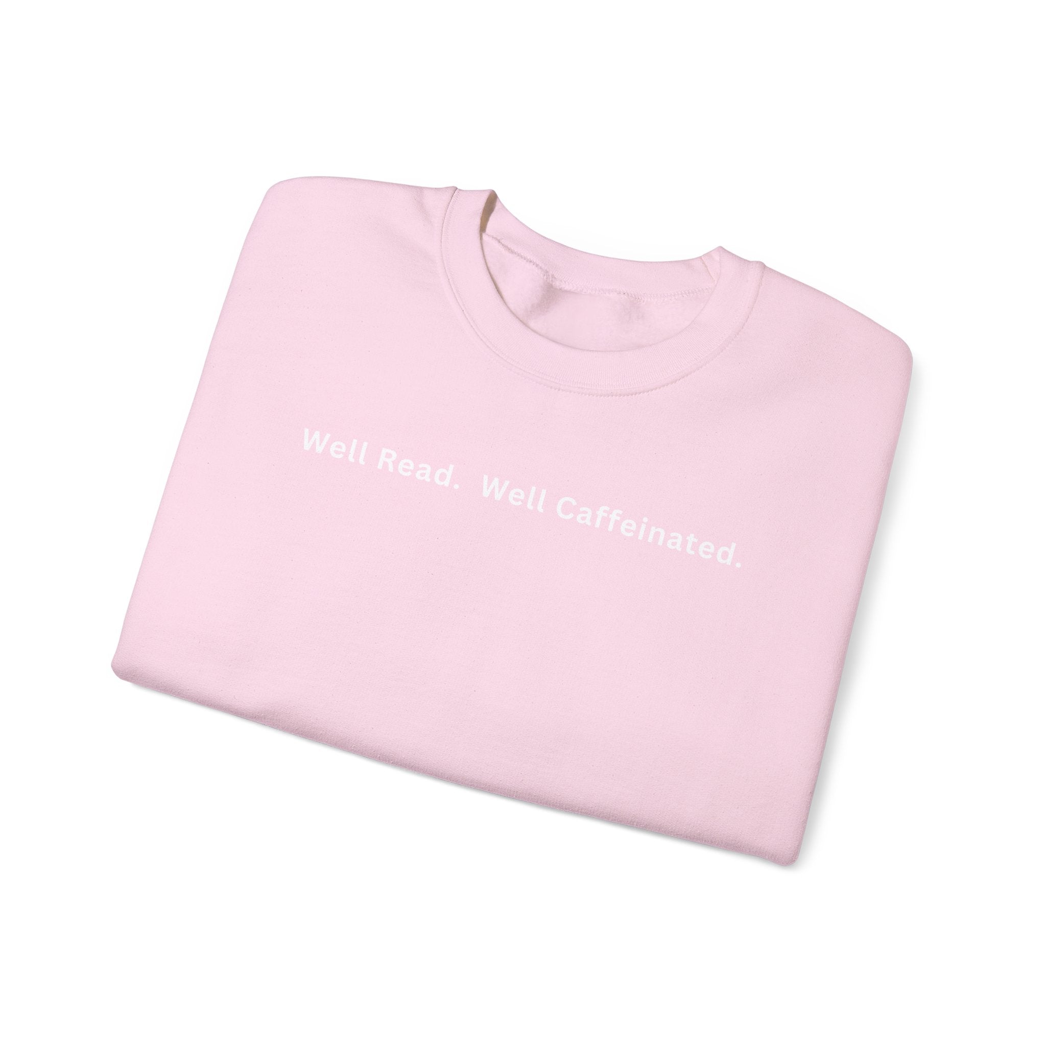 Well Read. Well Caffeinated. Literary Coffee Crewneck Sweatshirt