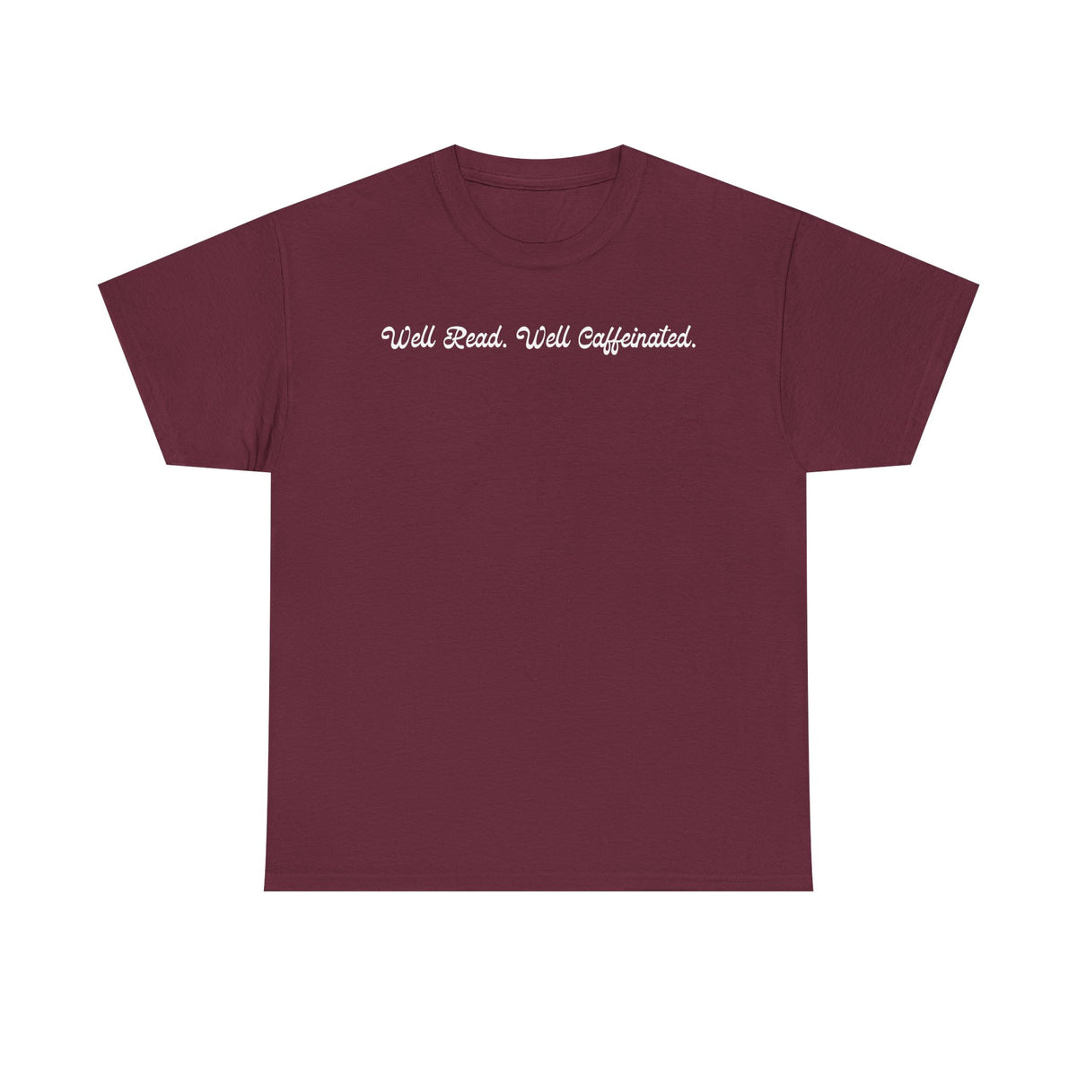Well Read. Well Caffeinated. T-Shirt